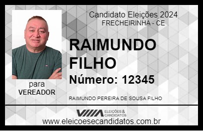 Candidato RAIMUNDO FILHO 2024 - FRECHEIRINHA - Eleições