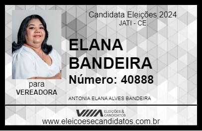 Candidato ELANA BANDEIRA 2024 - JATI - Eleições