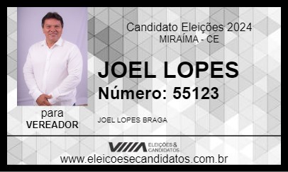 Candidato JOEL LOPES 2024 - MIRAÍMA - Eleições