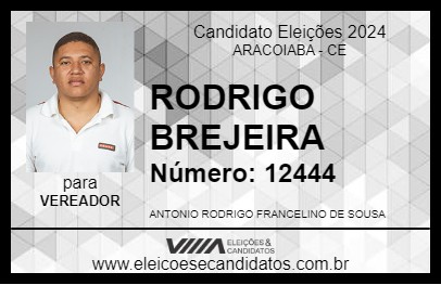 Candidato RODRIGO BREJEIRA 2024 - ARACOIABA - Eleições