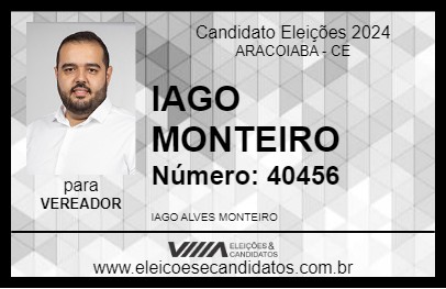 Candidato IAGO MONTEIRO 2024 - ARACOIABA - Eleições