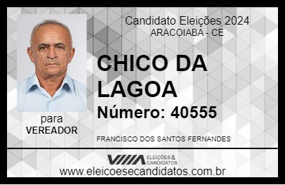 Candidato CHICO DA LAGOA 2024 - ARACOIABA - Eleições