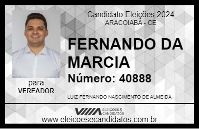 Candidato FERNANDO DA MARCIA 2024 - ARACOIABA - Eleições