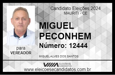 Candidato MIGUEL PECONHEM 2024 - MAURITI - Eleições