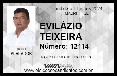 Candidato EVILÁZIO TEIXEIRA 2024 - MAURITI - Eleições