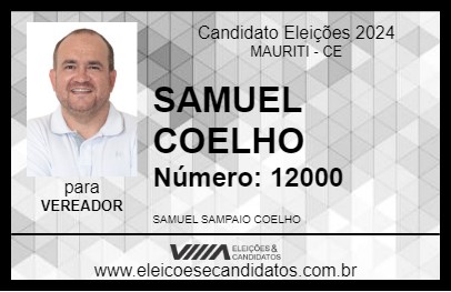 Candidato SAMUEL COELHO 2024 - MAURITI - Eleições