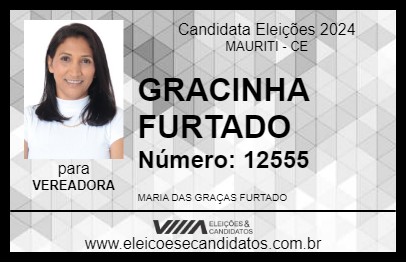 Candidato GRACINHA FURTADO 2024 - MAURITI - Eleições