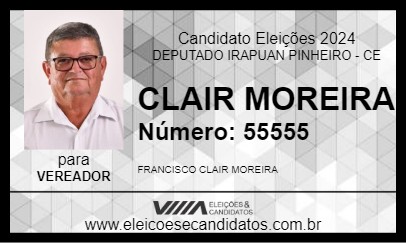 Candidato CLAIR MOREIRA 2024 - DEPUTADO IRAPUAN PINHEIRO - Eleições