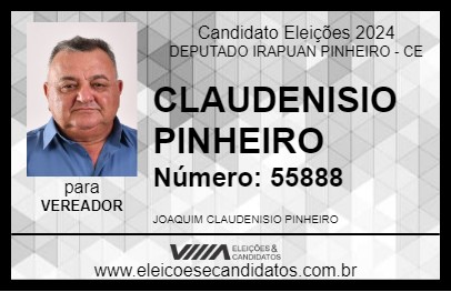 Candidato CLAUDENISIO PINHEIRO 2024 - DEPUTADO IRAPUAN PINHEIRO - Eleições