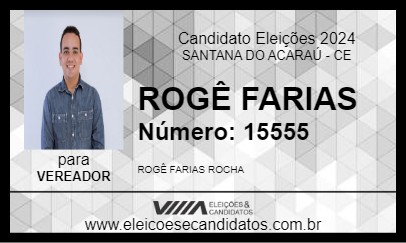 Candidato ROGÊ FARIAS 2024 - SANTANA DO ACARAÚ - Eleições