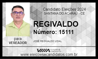 Candidato REGIVALDO 2024 - SANTANA DO ACARAÚ - Eleições