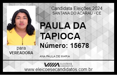 Candidato PAULA DA TAPIOCA 2024 - SANTANA DO ACARAÚ - Eleições