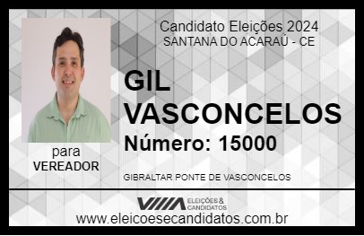 Candidato GIL VASCONCELOS 2024 - SANTANA DO ACARAÚ - Eleições