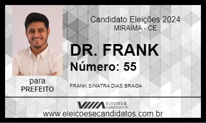 Candidato DR. FRANK 2024 - MIRAÍMA - Eleições