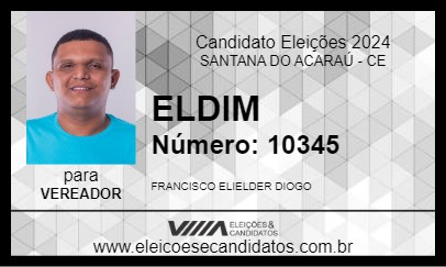 Candidato ELDIM 2024 - SANTANA DO ACARAÚ - Eleições