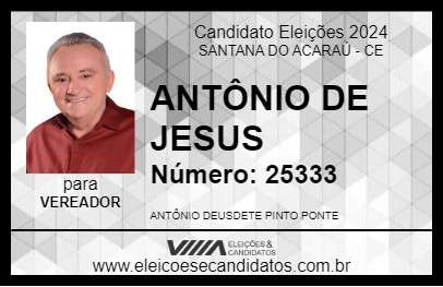 Candidato ANTÔNIO DE JESUS 2024 - SANTANA DO ACARAÚ - Eleições