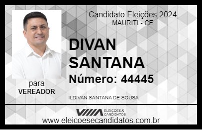 Candidato DIVAN SANTANA 2024 - MAURITI - Eleições