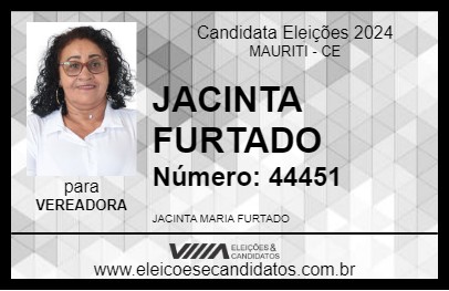 Candidato JACINTA FURTADO 2024 - MAURITI - Eleições