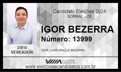 Candidato IGOR BEZERRA 2024 - SOBRAL - Eleições