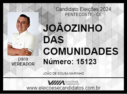 Candidato JOÃOZINHO DAS COMUNIDADES 2024 - PENTECOSTE - Eleições