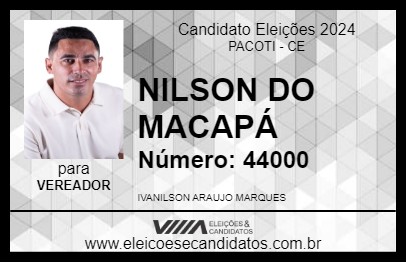 Candidato NILSON  DO MACAPÁ 2024 - PACOTI - Eleições