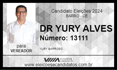 Candidato DR YURY ALVES 2024 - BARRO - Eleições