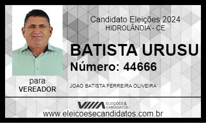 Candidato BATISTA URUSU 2024 - HIDROLÂNDIA - Eleições