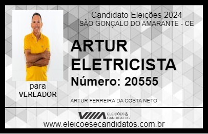 Candidato ARTUR ELETRICISTA 2024 - SÃO GONÇALO DO AMARANTE - Eleições