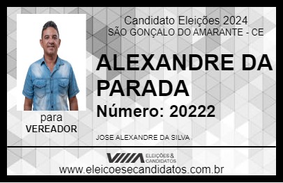 Candidato ALEXANDRE DA PARADA 2024 - SÃO GONÇALO DO AMARANTE - Eleições