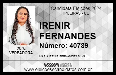 Candidato IRENIR FERNANDES 2024 - IPUEIRAS - Eleições