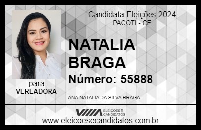 Candidato NATALIA BRAGA 2024 - PACOTI - Eleições