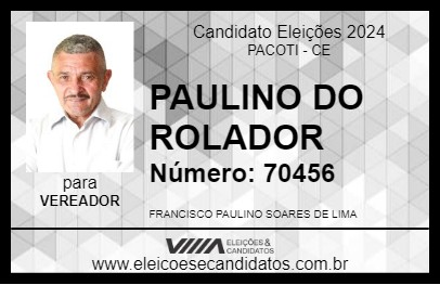 Candidato PAULINO DO ROLADOR 2024 - PACOTI - Eleições