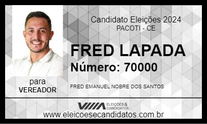 Candidato FRED LAPADA 2024 - PACOTI - Eleições