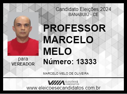 Candidato PROFESSOR MARCELO MELO 2024 - BANABUIÚ - Eleições