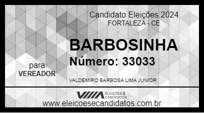 Candidato BARBOSINHA 2024 - FORTALEZA - Eleições