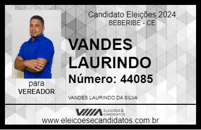 Candidato VANDES LAURINDO 2024 - BEBERIBE - Eleições