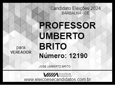 Candidato PROFESSOR UMBERTO BRITO 2024 - BARBALHA - Eleições