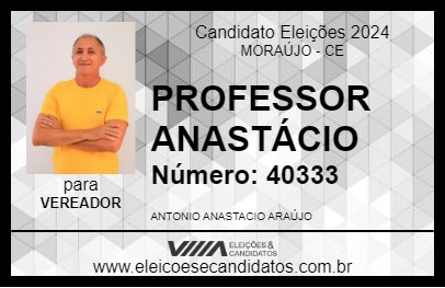 Candidato PROFESSOR ANASTÁCIO 2024 - MORAÚJO - Eleições