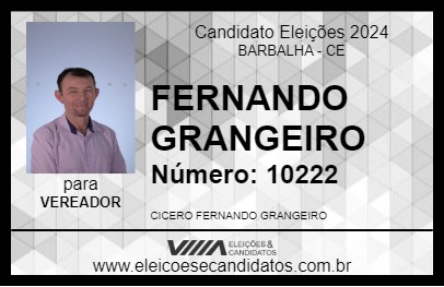 Candidato FERNANDO GRANGEIRO 2024 - BARBALHA - Eleições