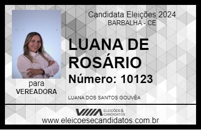 Candidato LUANA DE ROSÁRIO 2024 - BARBALHA - Eleições