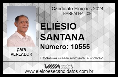 Candidato ELIÉSIO SANTANA 2024 - BARBALHA - Eleições