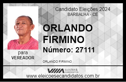 Candidato ORLANDO FIRMINO 2024 - BARBALHA - Eleições