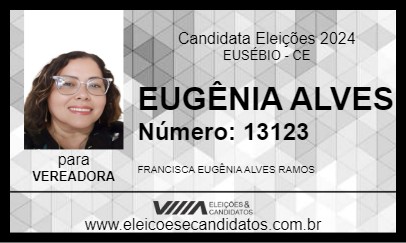 Candidato EUGÊNIA ALVES 2024 - EUSÉBIO - Eleições