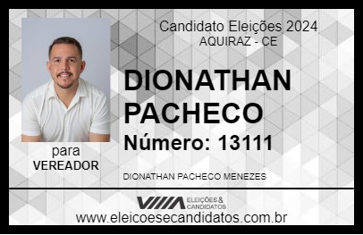 Candidato DIONATHAN PACHECO 2024 - AQUIRAZ - Eleições