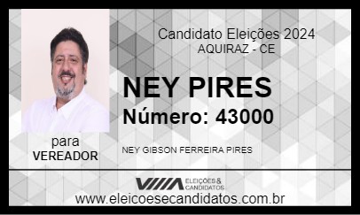 Candidato NEY PIRES 2024 - AQUIRAZ - Eleições