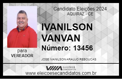 Candidato IVANILSON VANVAN 2024 - AQUIRAZ - Eleições