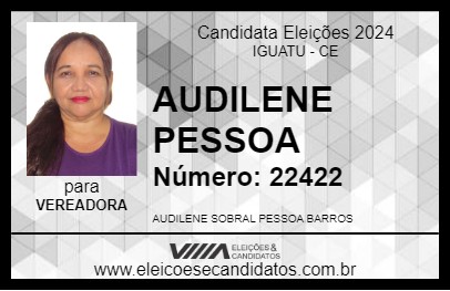 Candidato AUDILENE PESSOA 2024 - IGUATU - Eleições