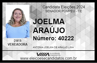 Candidato JOELMA ARAÚJO 2024 - SENADOR POMPEU - Eleições