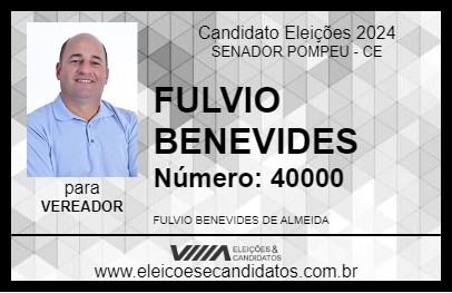 Candidato FULVIO BENEVIDES 2024 - SENADOR POMPEU - Eleições