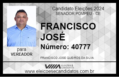 Candidato FRANCISCO JOSÉ 2024 - SENADOR POMPEU - Eleições